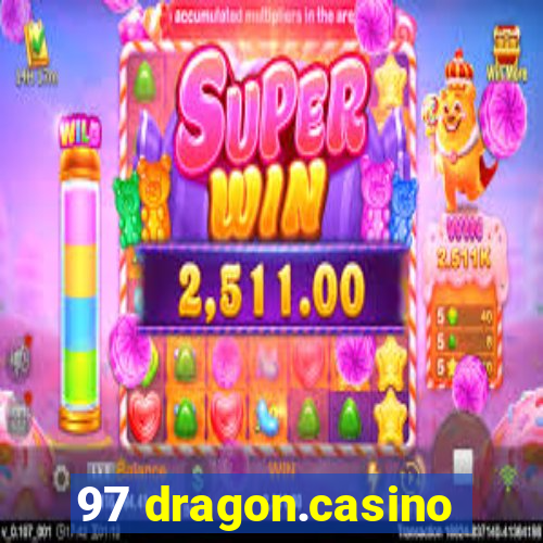 97 dragon.casino